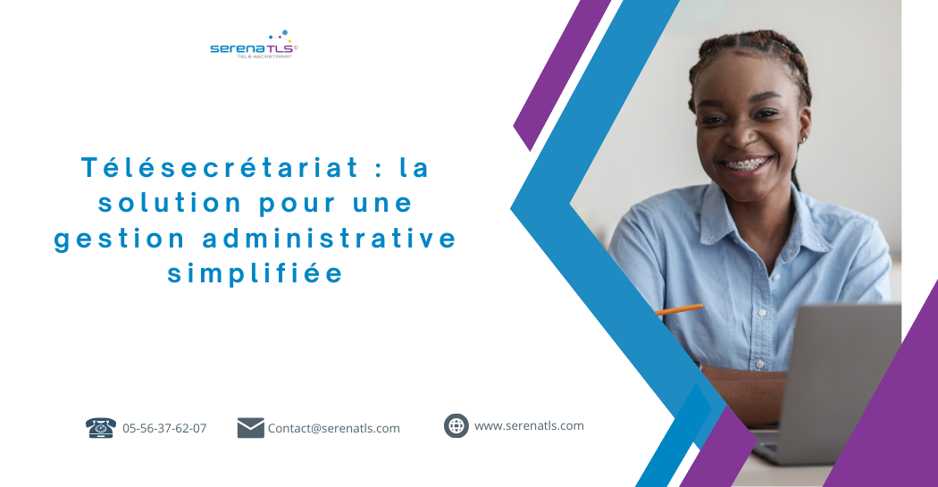 Télésecrétariat la solution pour une gestion administrative simplifiée